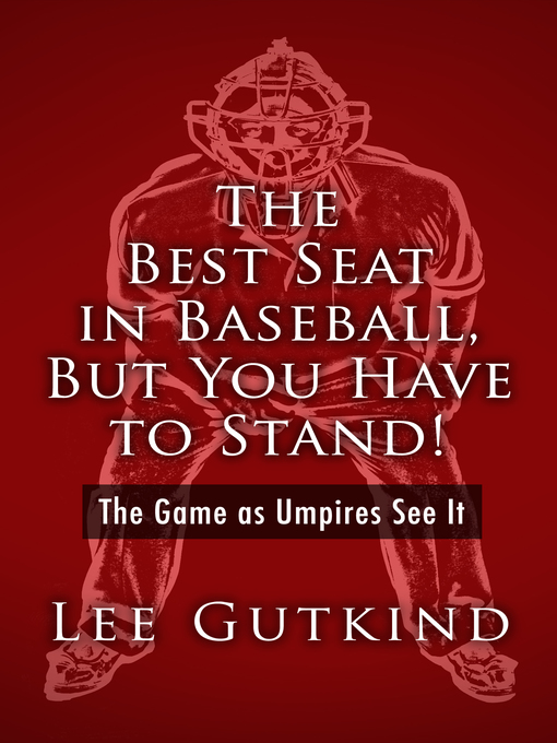 Cover image for Best Seat in Baseball, But You Have to Stand!